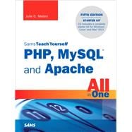 Sams Teach Yourself Php, Mysql and Apache All in One 9780672335433