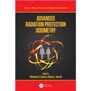 Advanced Radiation Protection Dosimetry 9781498785433