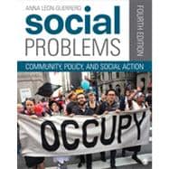 Social Problems : Community, Policy, and Social Action 9781452205434