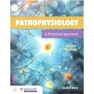 Pathophysiology: A Practical Approach 9781284205435