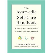 The Ayurvedic Self-care Handbook 9781615195435