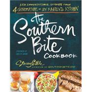 The Southern Bite Cookbook: More Than 150 Irresistible Dishes from 4 Generations of My Family's Kitchen 9781401605438