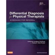 Differential Diagnosis for Physical Therapists: Screening for Referral 9781437725438