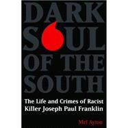 Dark Soul of the South 9781597975438