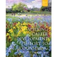 Applying Career Development Theory to Counseling 9781285075440