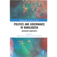 Politics and Governance in Bangladesh 9780367885441