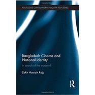 Bangladesh Cinema and National Identity: In Search of the Modern? 9780415465441