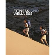 Fitness and Wellness (with Personal Daily Log, Profile Plus 2005, and Health, Fitness and Wellness Explorer) 9780534635442