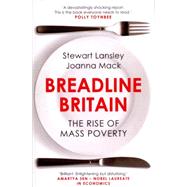 Breadline Britain The Rise of Mass Poverty 9781780745442