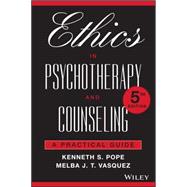 Ethics in Psychotherapy and Counseling 9781119195443