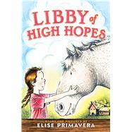 Libby of High Hopes 9781416955443