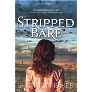 Stripped Bare A Novel 9780765385444