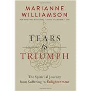 Tears to Triumph 9780062205445