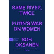 Same River, Twice
