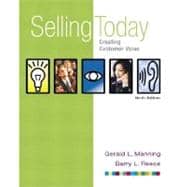 Selling Today : Creating Customer Value (with FREE Selling Today: Using Technology to Add Value) 9780131055445