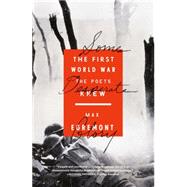 Some Desperate Glory The First World War the Poets Knew 9780374535445