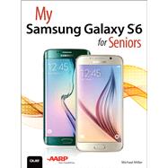 My Samsung Galaxy S6 for Seniors 9780789755445