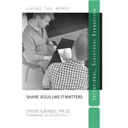 Share Jesus Like It Matters 9780988985445