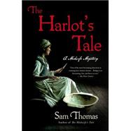 The Harlot's Tale A Midwife Mystery 9781250055446