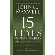 Las 15 Leyes Indispensables Del Crecimiento 9781455525447