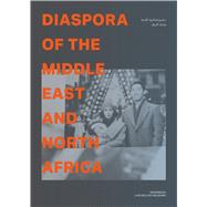 Diaspora of the Middle East and North Africa 9783037785447