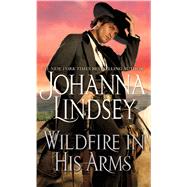 Wildfire in His Arms 9781501105449