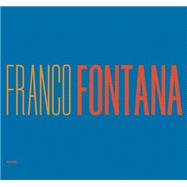 Franco Fontana: a Life of Photos: A Life of Photos 9788886795449