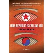 Your Republic Is Calling You 9780151015450