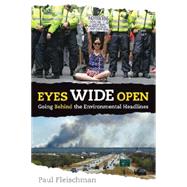 Eyes Wide Open: Going Behind the Environmental Headlines 9780763675455