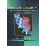 Physical Chemistry : Principles and Applications in Biological Sciences
