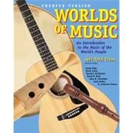 Worlds of Music An Introduction to Music of the World’s Peoples, Shorter Edition 9780534585457