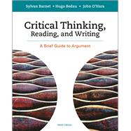 Critical Thinking, Reading and Writing A Brief Guide to Argument 9781319035457