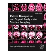 Pattern Recognition and Signal Analysis in Medical Imaging 9780124095458