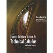 Student Solutions Manual for Kuhfittig’s Technical Calculus with Analytic Geometry, 4th 9780495105459