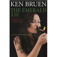 The Emerald Lie A Jack Taylor Novel 9780802125460