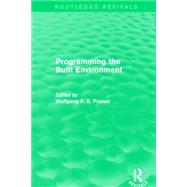 Programming the Built Environment (Routledge Revivals) 9781138885462