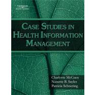 Case Studies for Health Information Management 9781418055462