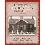 History of Education in America 9780131705463
