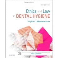 Ethics and Law in Dental Hygiene 9781455745463