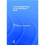 The Routledge Reader on the Sociology of Music 9780415855464
