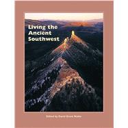 Living the Ancient Southwest 9781938645464