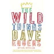 The Wild Things 9780307475466