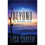 Beyond the Cherokee Trail 9781426795466