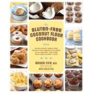 The Healthy Coconut Flour Cookbook 9781592335466