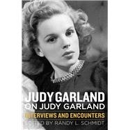 Judy Garland on Judy Garland 9781613735466