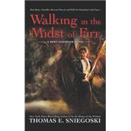 Walking in the Midst of Fire 9780451465467