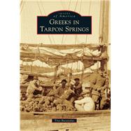 Greeks in Tarpon Springs 9781467115469