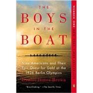 The Boys in the Boat Nine Americans and Their Epic Quest for Gold at the 1936 Berlin Olympics 9780143125471