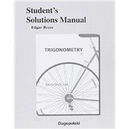 Student's Solutions Manual for Trigonometry 9780321915474
