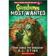 Here Comes the Shaggedy (Goosebumps: Most Wanted #9) 9780545825474